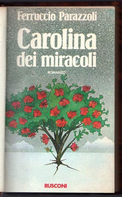 Carolina dei miracoli - Ferruccio Parazzoli - copertina