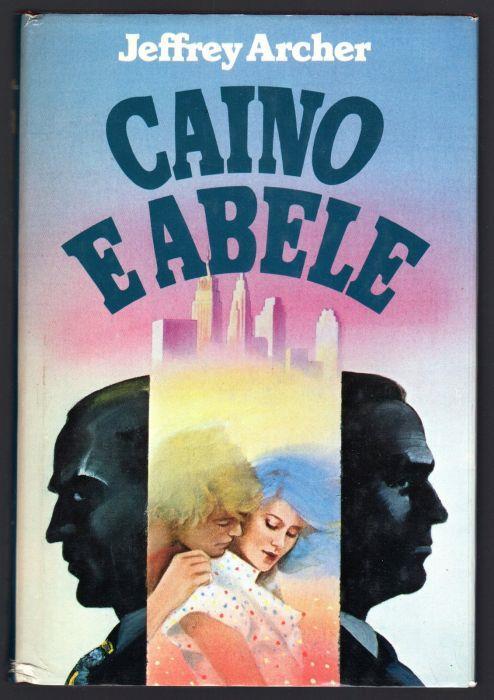 Caino e Abele - Jeffrey Archer - copertina