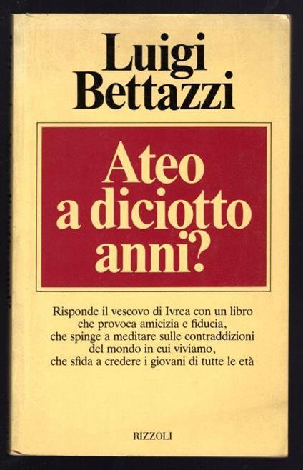 Ateo a diciotto anni? - Luigi Bettazzi - copertina