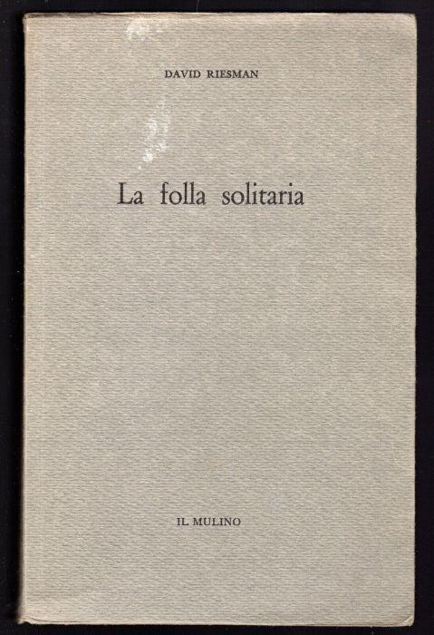 La folla solitaria - David Riesman - copertina