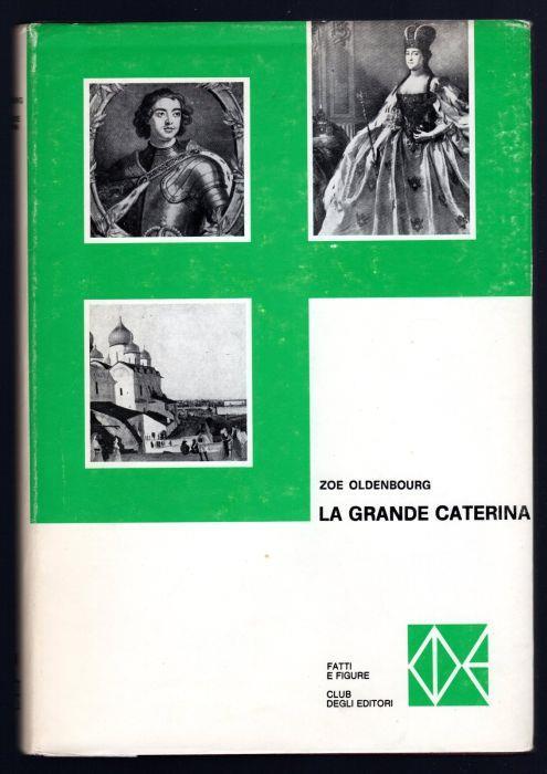 La grande Caterina - Zoé Oldenbourg - copertina