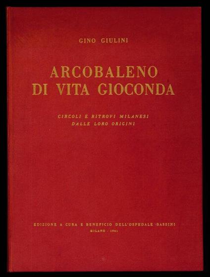 Arcobaleno di vita gioconda - Gino Giulini - copertina