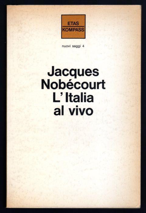 L' Italia al vivo - Jacques Nobécourt - copertina