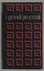 I grandi processi della storia – I processi dei cambiamenti dei regime Maria Antonietta – Maresciallo Ney – volume 3