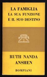 La famiglia. La sua funzione e il suo destino