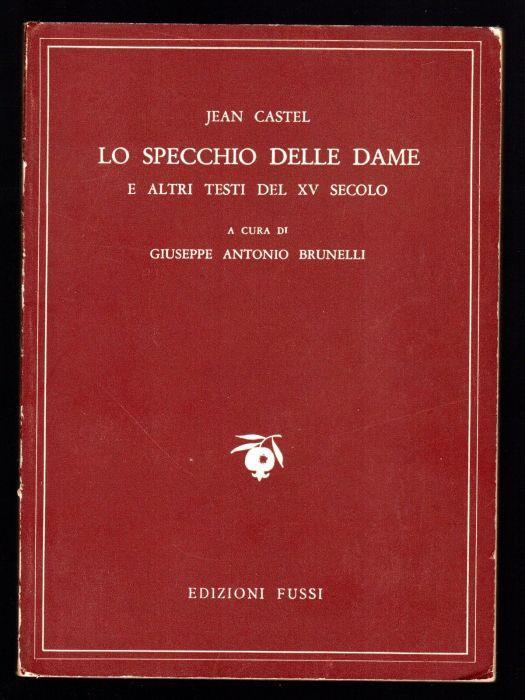 Lo specchio delle dame e altri testi del XV secolo - Jean Castel - copertina