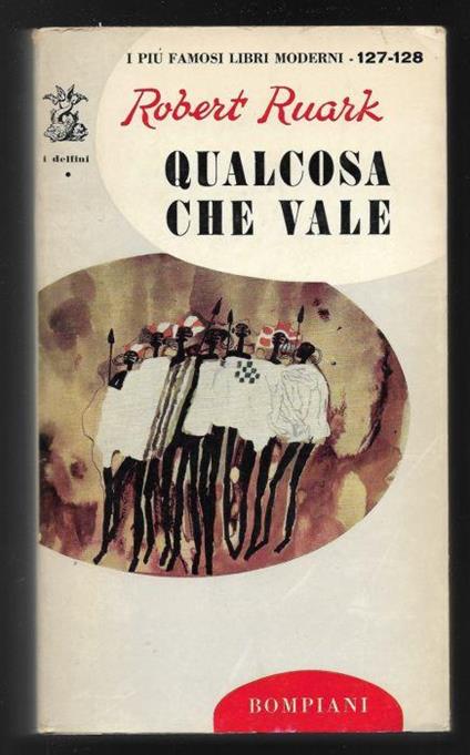 Qualcosa che vale - Robert Ruark - copertina