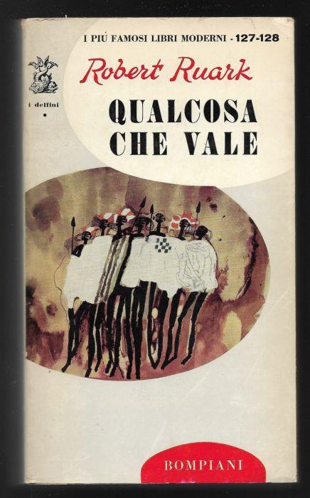 Qualcosa che vale - Robert Ruark - copertina