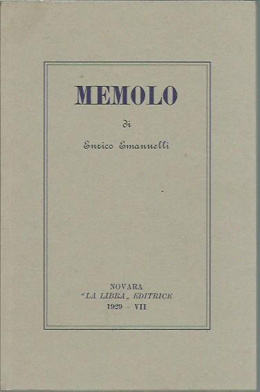 MEMOLO ovvero Vita Morte e Miracoli di Un Uomo. Con una divagazione non inutile a chi legge. Ristampa 1996 - Enrico Emanuelli - copertina