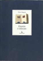 Guarire è educare