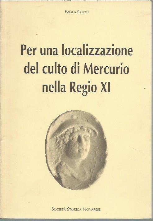 Per una localizzazione del culto di Mercurio nella Regio XI - Paola Conti - copertina