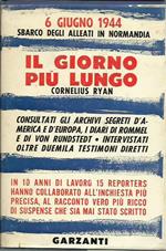 Il Giorno Più Lungo. 6 Giugno 1944