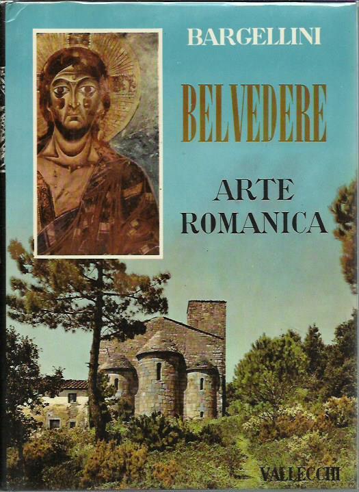 Arte romanica - Belvedere - Bargellini Piero - copertina