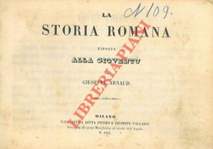 La storia romana esposta alla gioventù - Giuseppe Arnaud - copertina