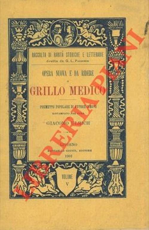 Opera nuova e da ridere o grillo medico. Poemetto popolare di autore ignoto - copertina