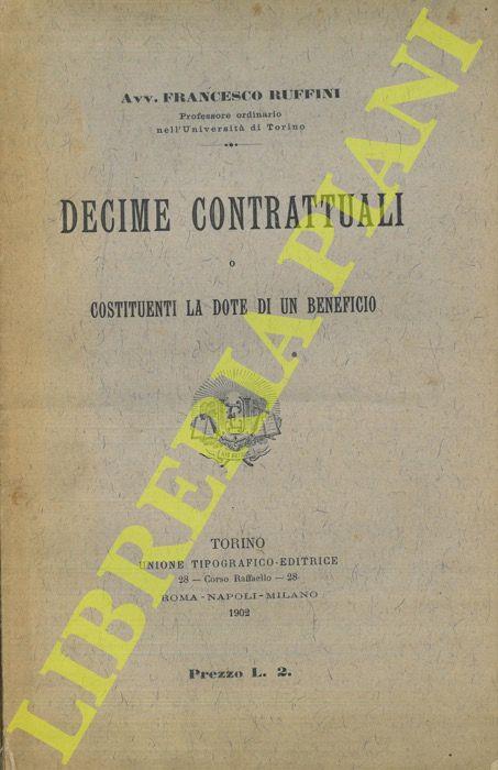 Decime contrattuali o Costituenti la dote di un beneficio - Francesco Ruffini - copertina