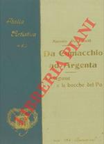 Da Comacchio ad Argenta. Le lagune e le bocche del Po