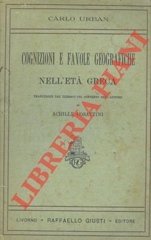 Cognizioni e favole geografiche nell'età greca - Carla Urban - copertina