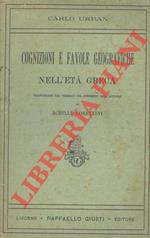 Cognizioni e favole geografiche nell'età greca