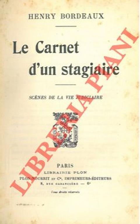 Le carnet d'un stagiaire. Scènes de la vie judiciaire - Henry Bordeaux - copertina