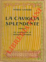 La caviglia splendente. (Novelle) Presentazione di Giuseppe Lipparini