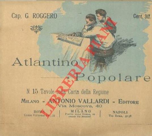 Atlantino popolare. N. 15 tavole colla carta della regione - Giuseppe Roggero - copertina