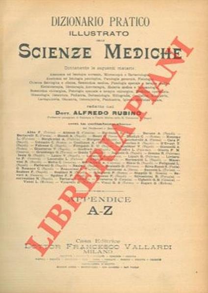 Dizionario pratico illustrato delle scienze Mediche. Appendice A-Z - Alfredo Rubino - copertina