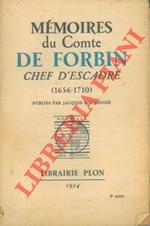 Mémoirs du Comte de Forbin chef d'Escadre (1656 - 1710)