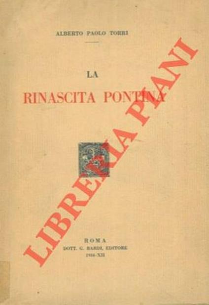 La rinascita pontina - Alberto Paolo Torri - copertina