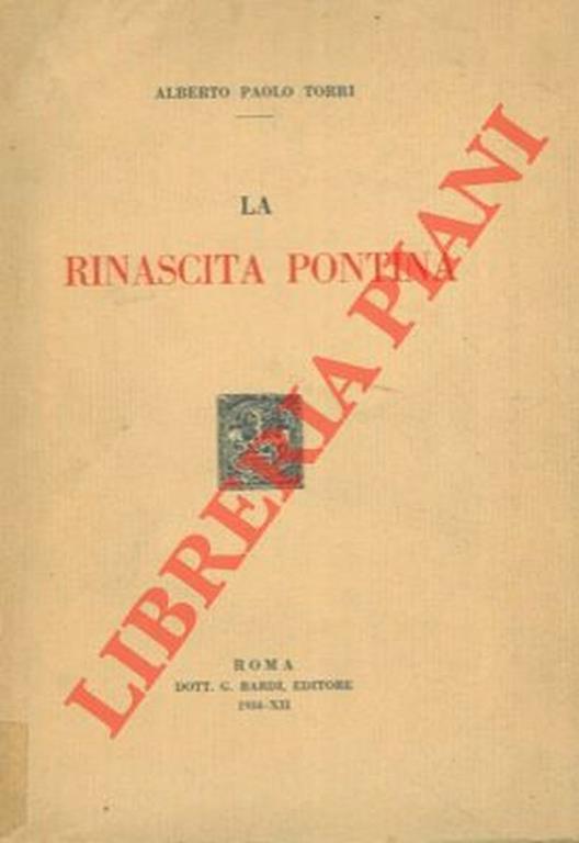 La rinascita pontina - Alberto Paolo Torri - copertina