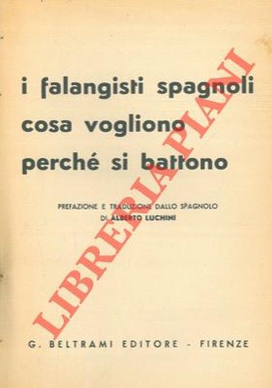 I falangisti spangoli cosa vogliono, perchè si combattono - copertina