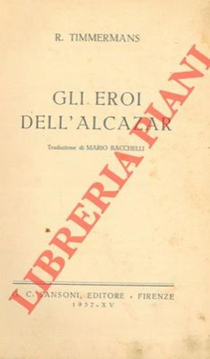 Gli eroi dell'Alcazar - Rudolf Timmermans - copertina