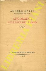 Ancoraggi alle rive del tempo. 1937