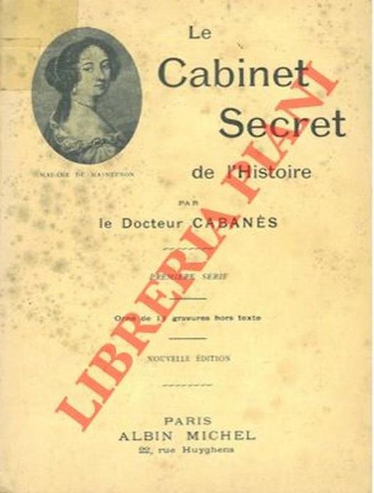 Le cabinet secret de l'histoire. (Première série) - Augustin Cabanés - copertina