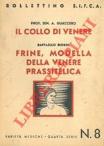 Il collo di Venere. Frine, modella della Venere prassitelica