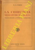 L' insegnamento della chirurgia nello Studio di Bologna. Dalle origini a tutto il secolo XIX