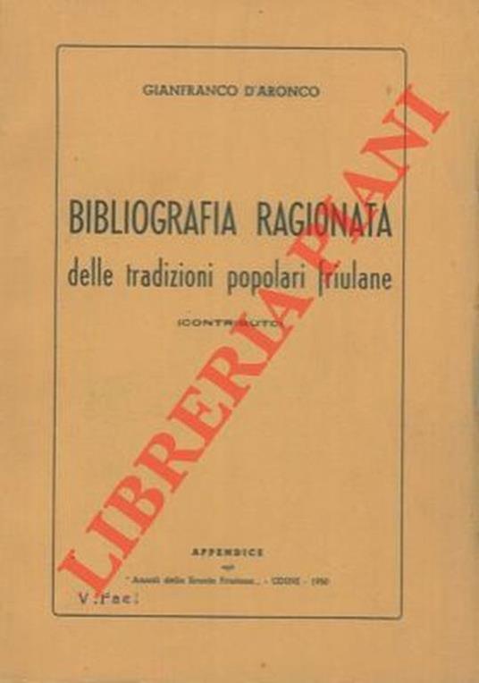 Bibliografia ragionata delle tradizioni popolari friulane (contributo) - Gianfranco D'Aronco - copertina