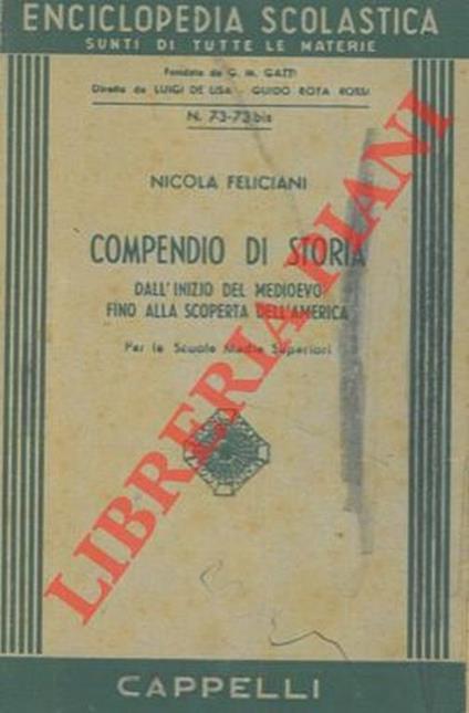 Compendio di storia. Dall'inizio del Medioevo fino alla scoperta dell'America - Nicola Feliciani - copertina