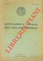 Agevolazioni e vantaggi per i pescatori federati. 1