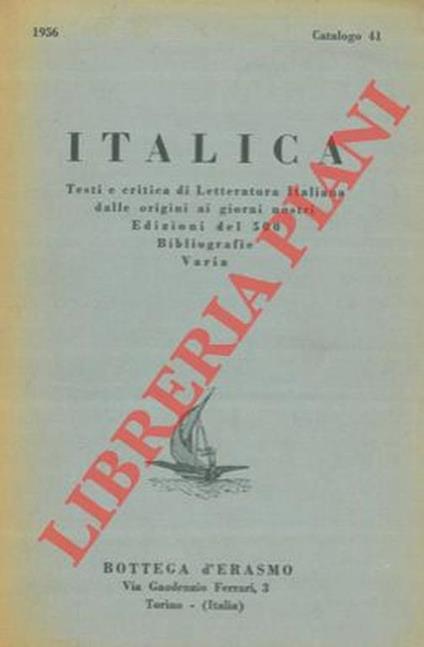 Italica. Testi e critica di letteratura italiana dalle origini ai giorni nostri. Edizioni del 500 Bibliografie varie - copertina