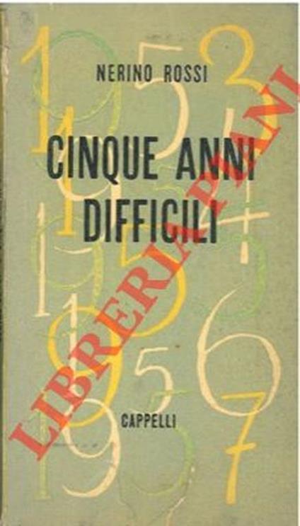 Cinque anni difficili - Nerino Rossi - copertina