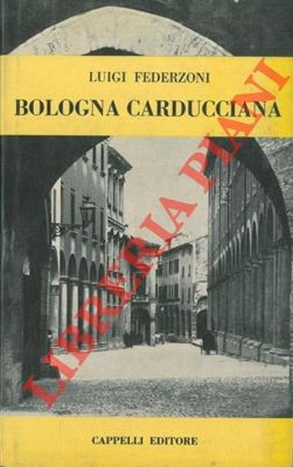 Bologna carducciana - Luigi Federzoni - copertina