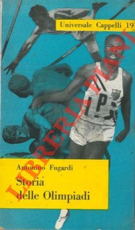 Storia de lle Olimpiadi dalle origini al 1960 - Antonino Fugardi - copertina