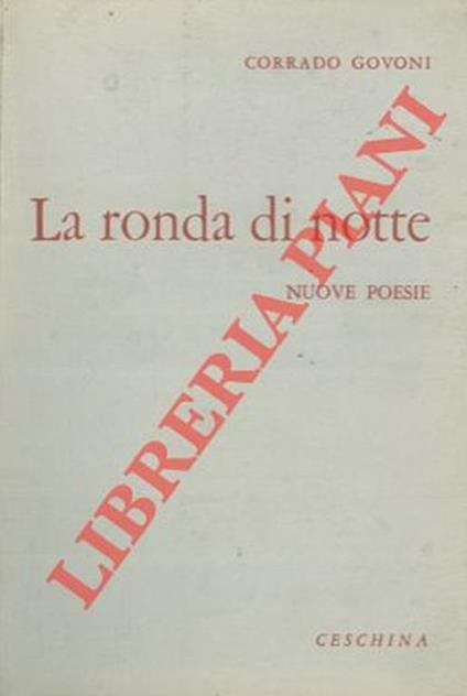 La ronda di notte. Nuove poesie - Corrado Govoni - copertina