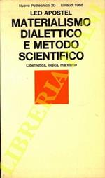 Materialismo dialettico e metodo scientifico. Cibernetica, logica, marxismo