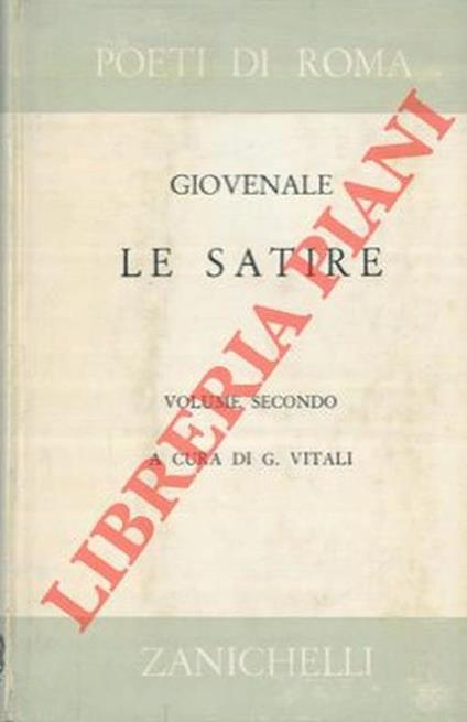 Le satire. Volume secondo - D. Giunio Giovenale - copertina