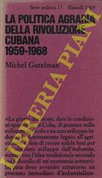 La politica agraria della Rivoluzione Cubana 1959-1968