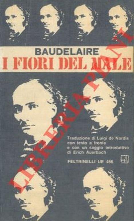 I Fiori Del Male. I Relitti. Supplemento Ai Fiori Del Male. by Charles  Baudelaire