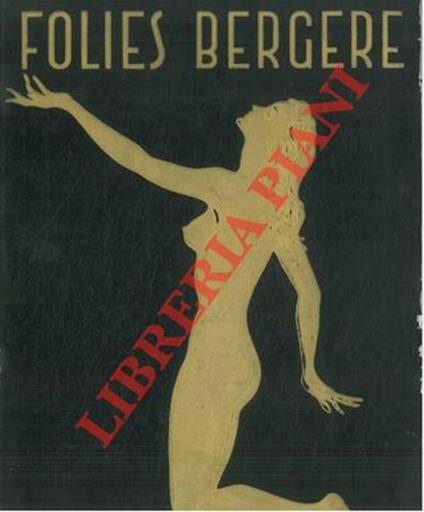 Et vive la folie. Le spectacle du centenaire des Folies Brgère - Paul Derval - copertina