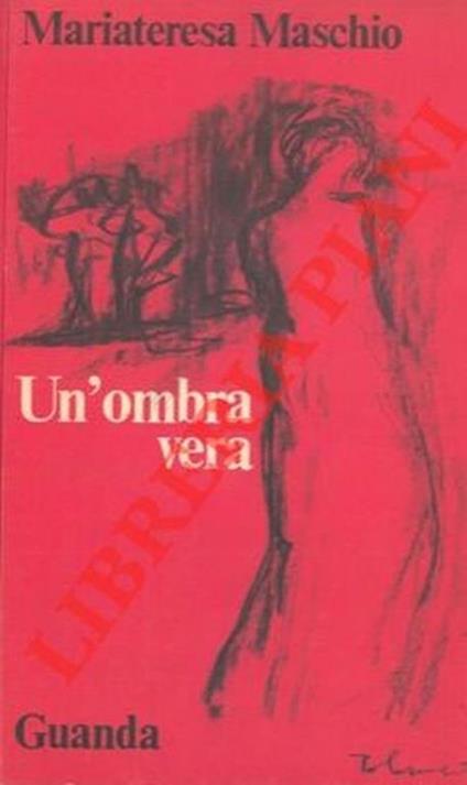 Un'ombra vera - Mariateresa Maschio - copertina